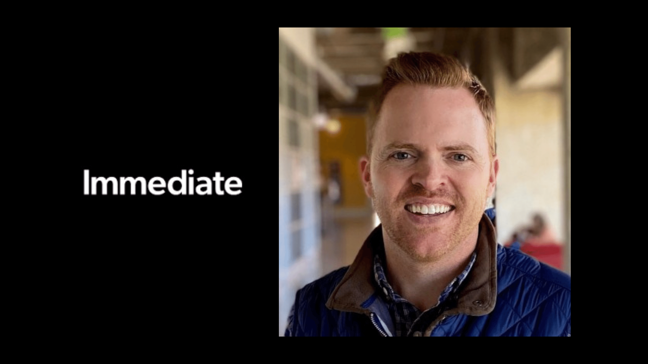 Headshot of Matt Pierce, Founder and CEO of finTech startup Immediate, for cover of how Immediate saved time and money by using Boulo