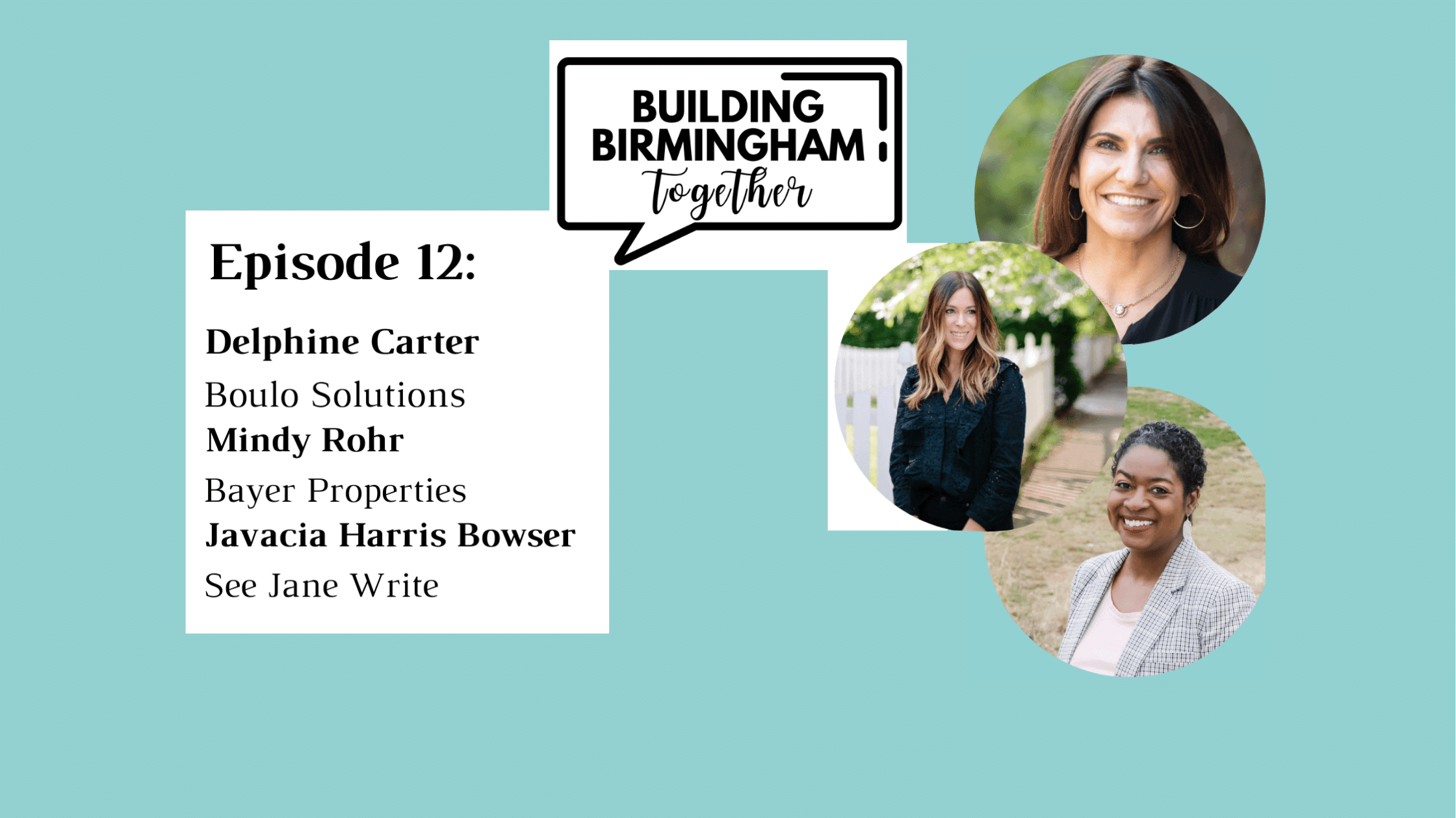 International Women's Day: Failures and Lessons Learned Building Birmingham Podcast Image with Delphine Carter, Mindy Rohr, Javacia Harris Bowser photos