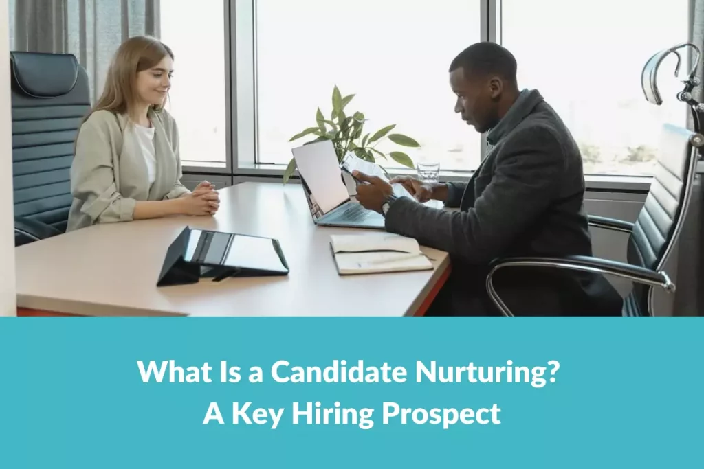 what is a candidate nurturing