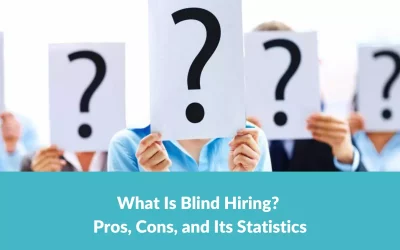 What Is Blind Hiring? Pros, Cons, and Its Statistics