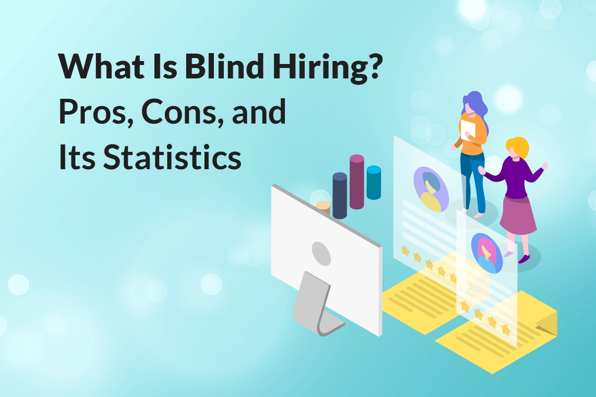 You are currently viewing The Pros, Cons, and Statistics of Blind Hiring