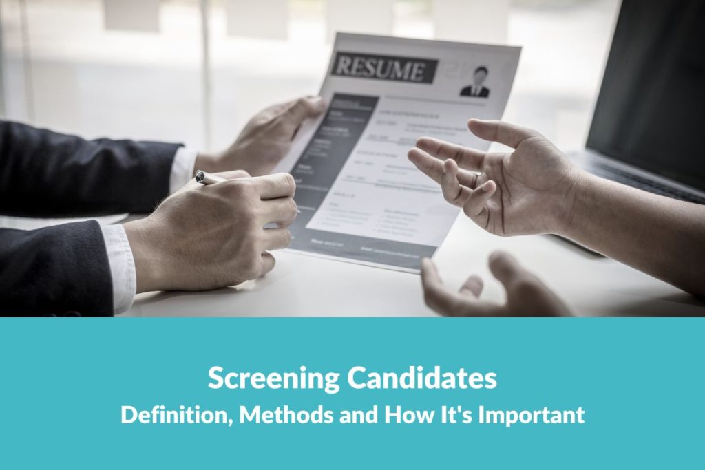 Screening Candidates: Definition, Methods and Its Importance