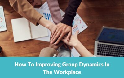 Strategies for Enhancing Group Dynamics in the Workplace