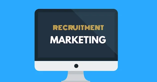 What is Recruitment Marketing