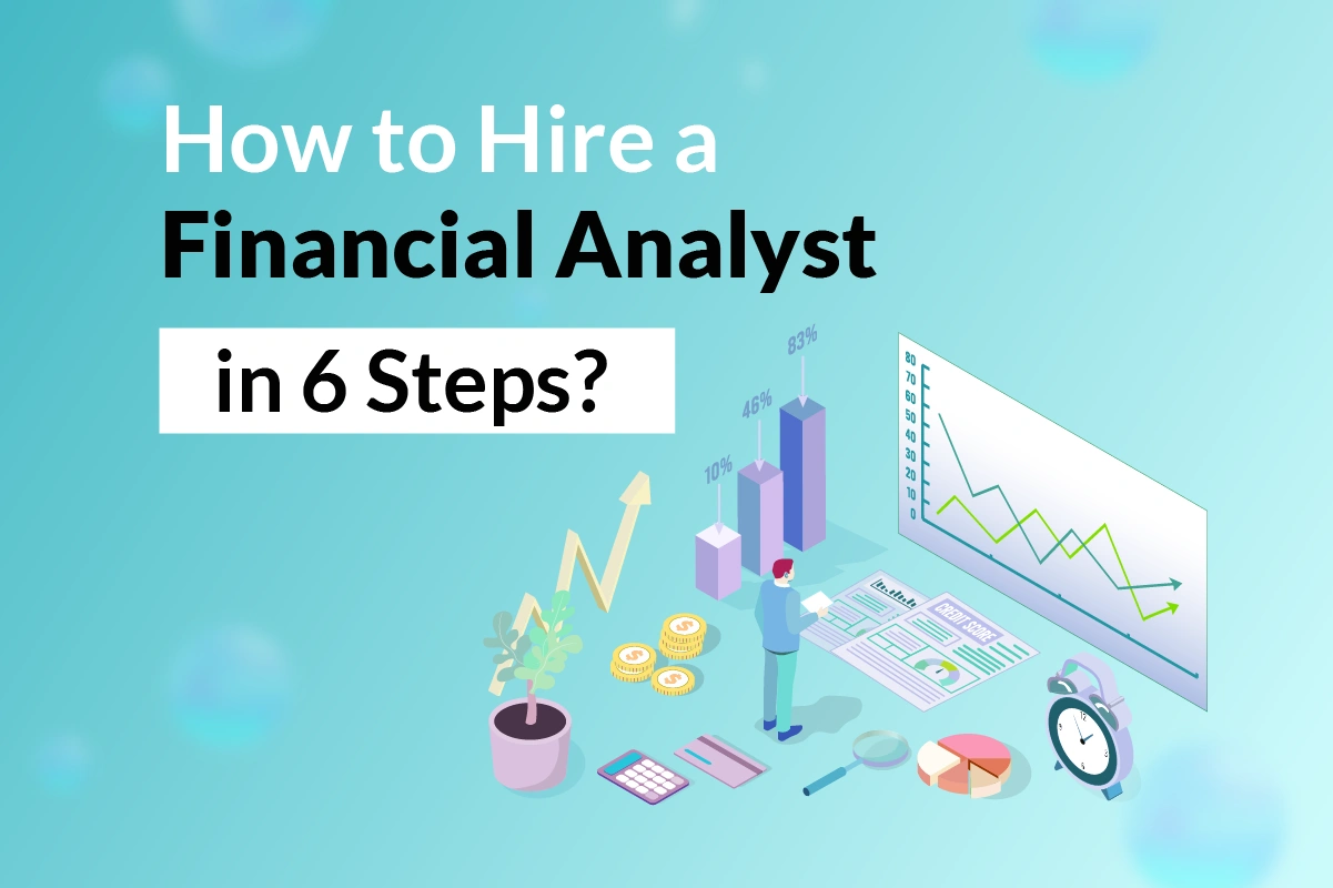 How To Hire A Financial Analyst