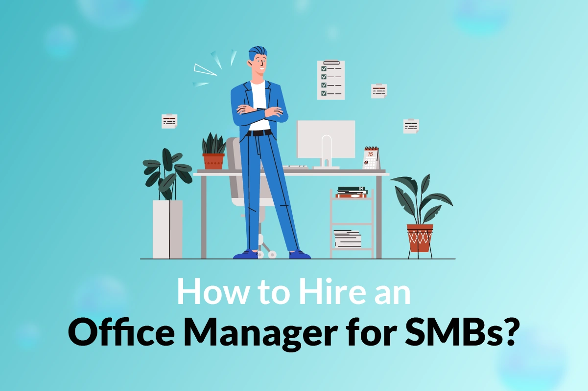 how to hire an office manager for SMBs