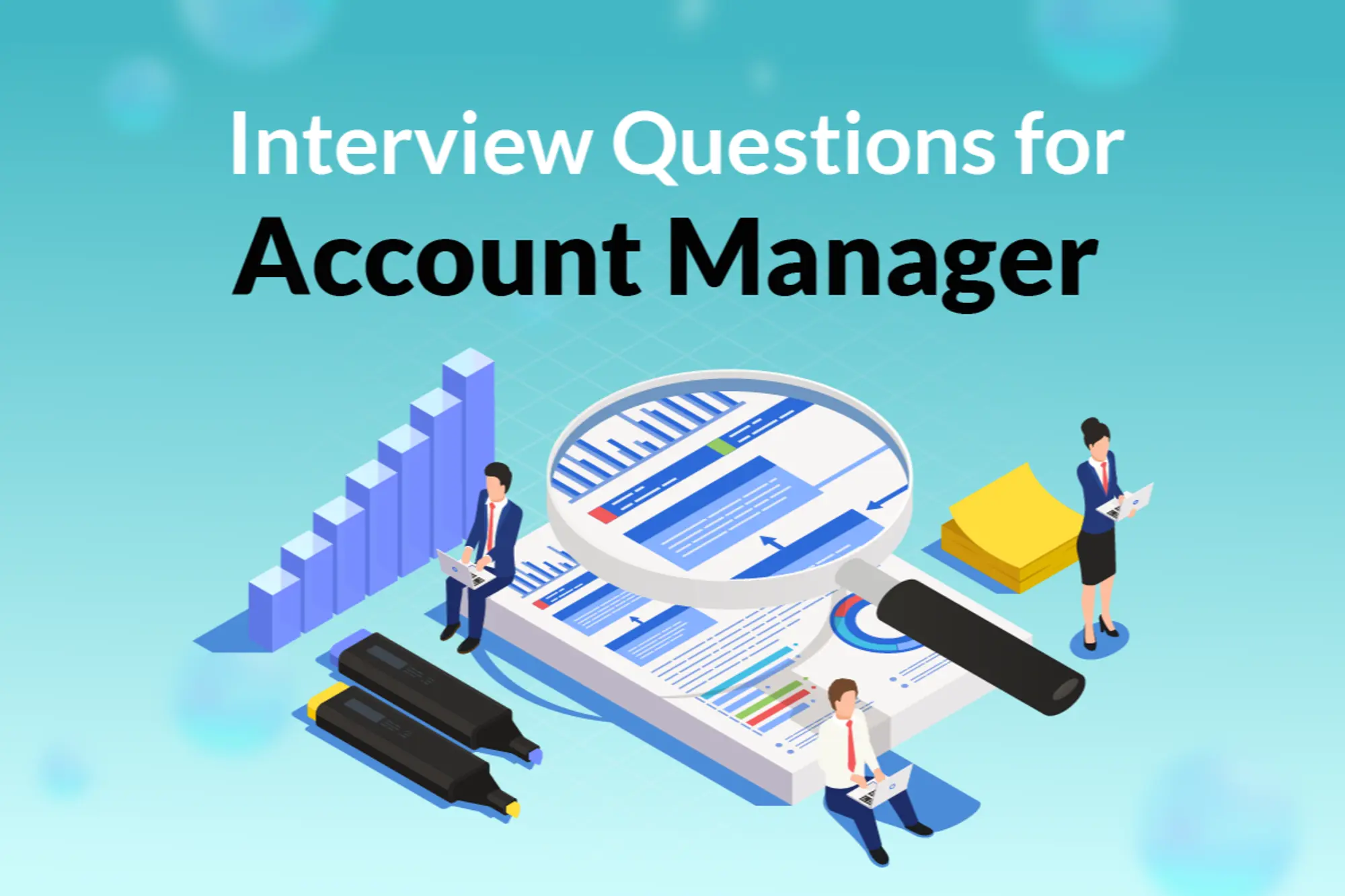 You are currently viewing 31 Interview Questions for an Account Manager Role