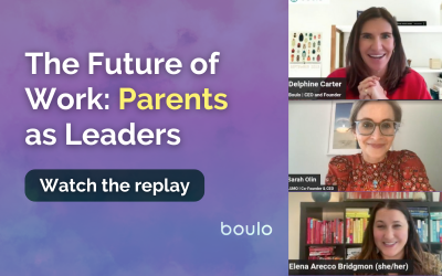 The Future of Work: Parents as Leaders